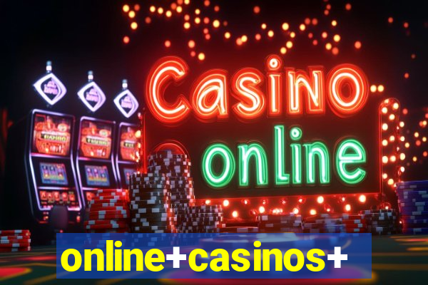 online+casinos+