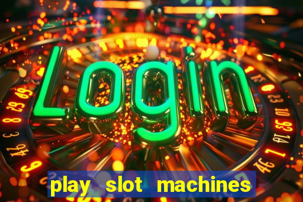 play slot machines for real money online