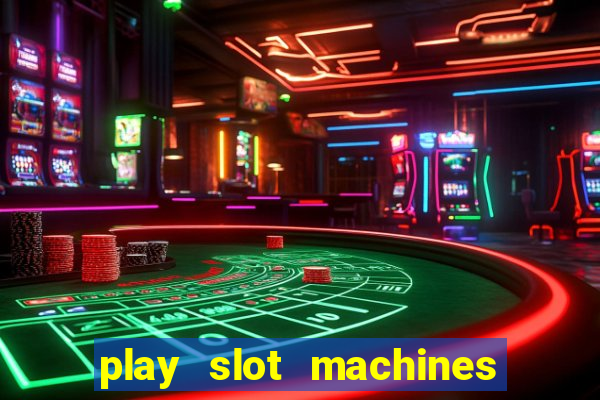 play slot machines for real money online