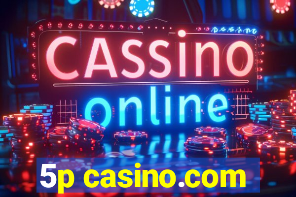 5p casino.com