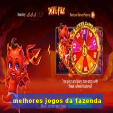 melhores jogos da fazenda