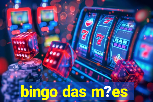 bingo das m?es