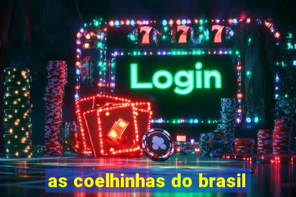 as coelhinhas do brasil