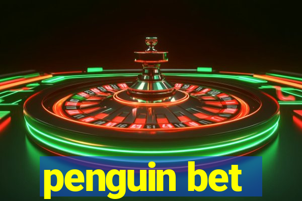 penguin bet