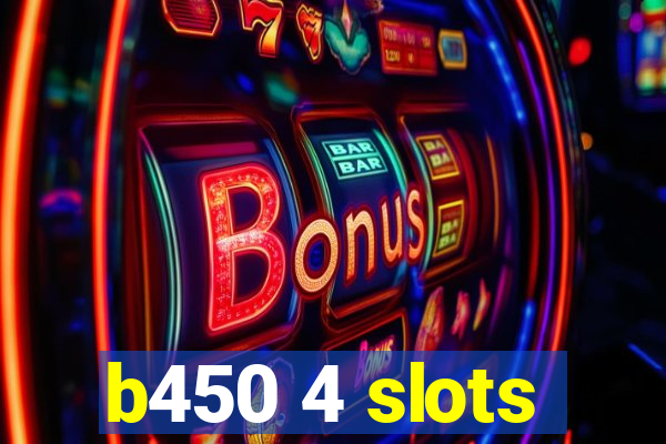 b450 4 slots