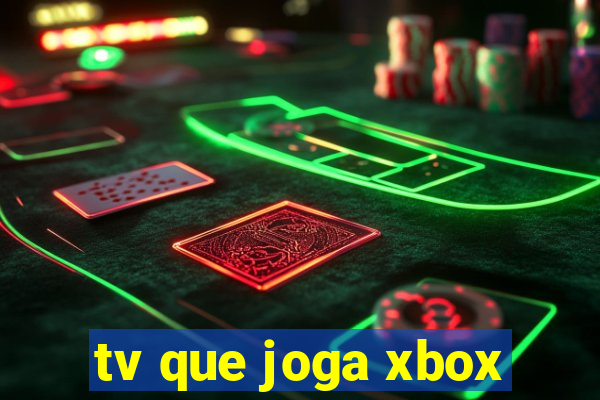 tv que joga xbox