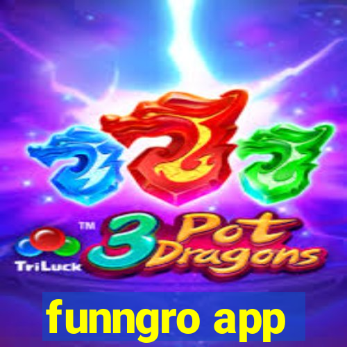 funngro app