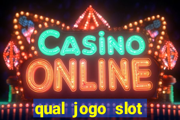 qual jogo slot esta pagando hoje