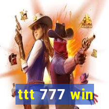 ttt 777 win