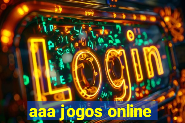 aaa jogos online