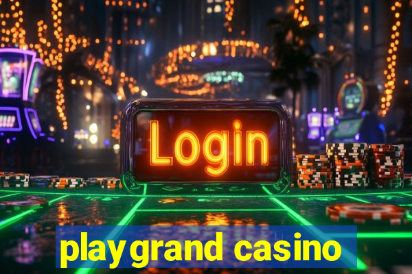 playgrand casino