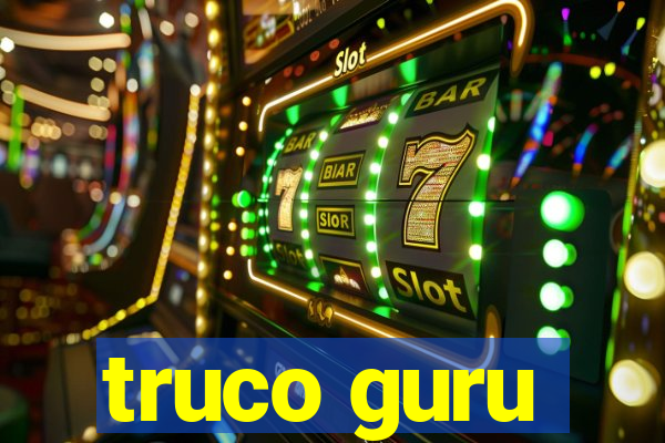 truco guru