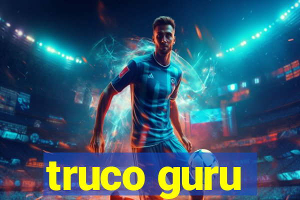 truco guru