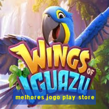 melhores jogo play store