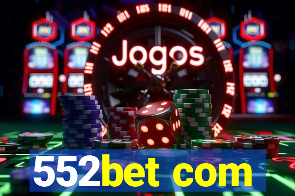 552bet com