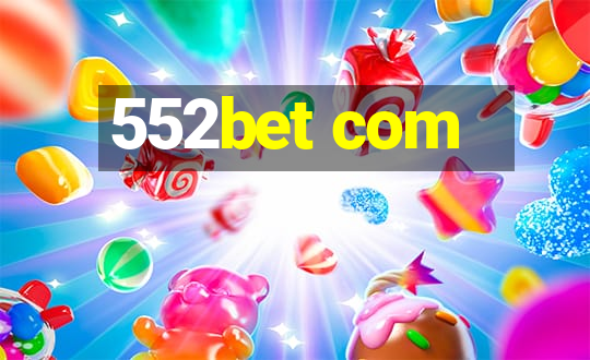 552bet com