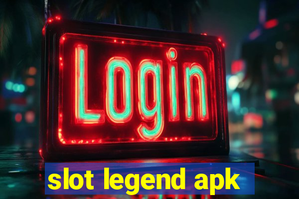 slot legend apk