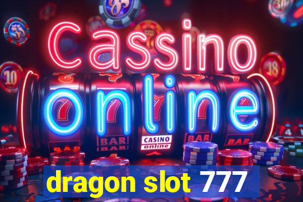 dragon slot 777