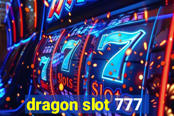 dragon slot 777