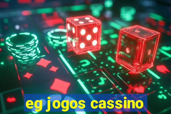 eg jogos cassino