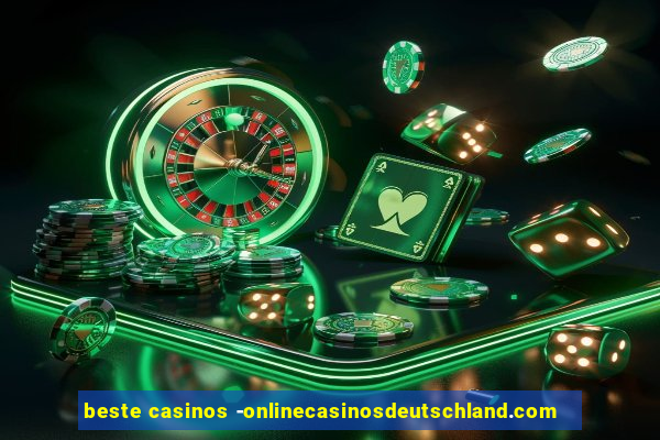 beste casinos -onlinecasinosdeutschland.com