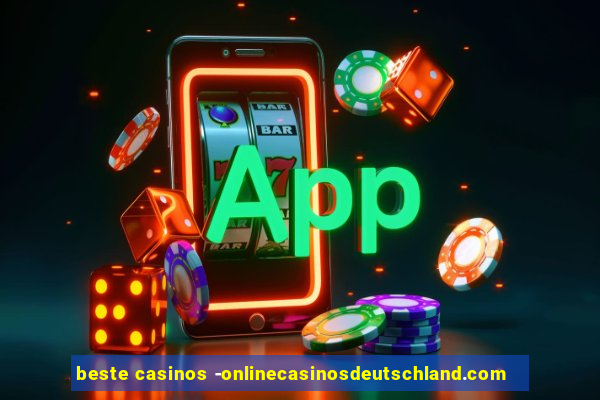 beste casinos -onlinecasinosdeutschland.com