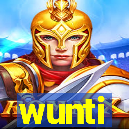 wunti