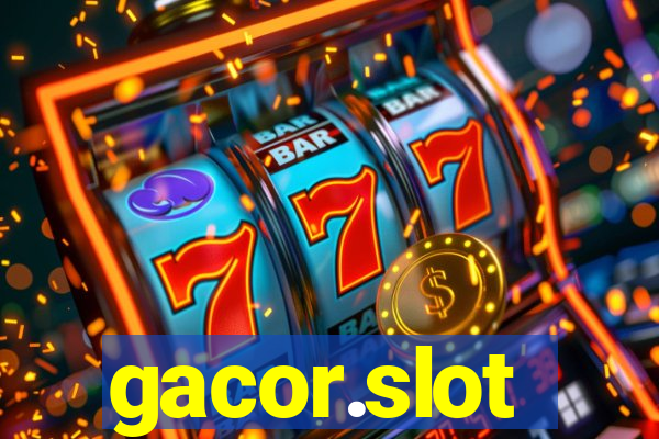 gacor.slot