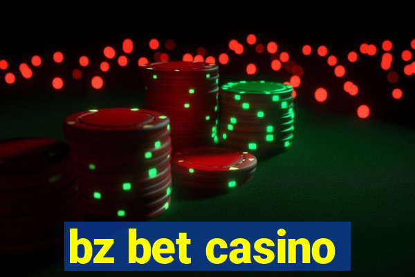 bz bet casino