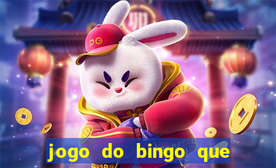 jogo do bingo que ganha dinheiro