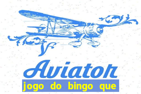 jogo do bingo que ganha dinheiro