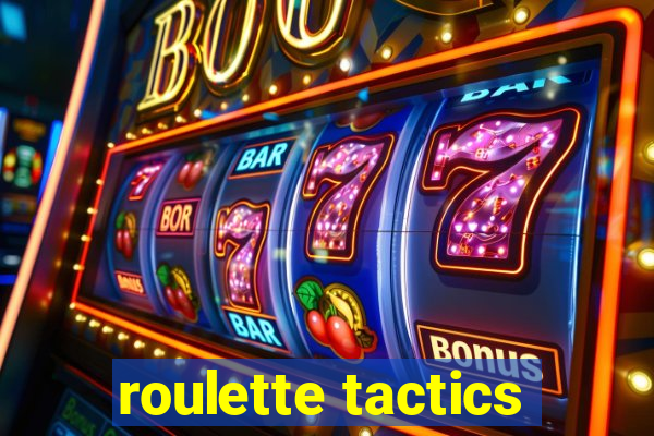 roulette tactics