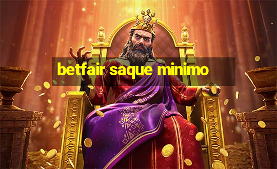 betfair saque minimo