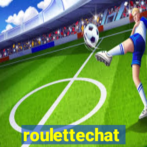 roulettechat