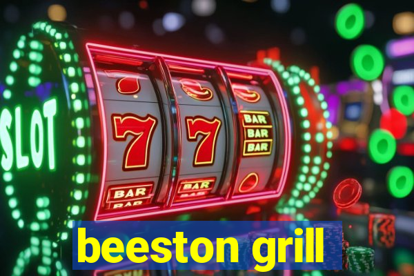 beeston grill