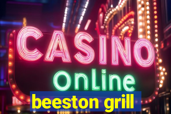 beeston grill