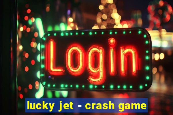 lucky jet - crash game