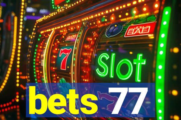 bets 77