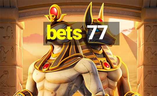 bets 77