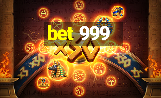 bet 999