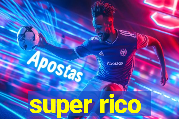 super rico