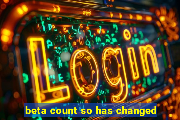 beta count so has changed