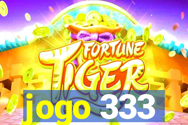 jogo 333