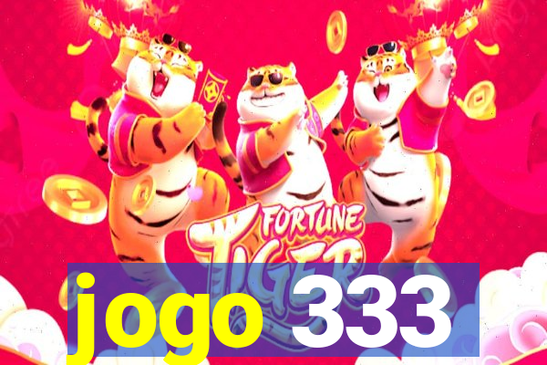 jogo 333