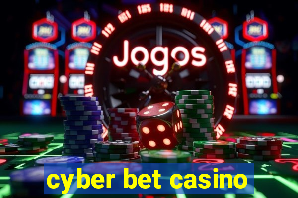 cyber bet casino