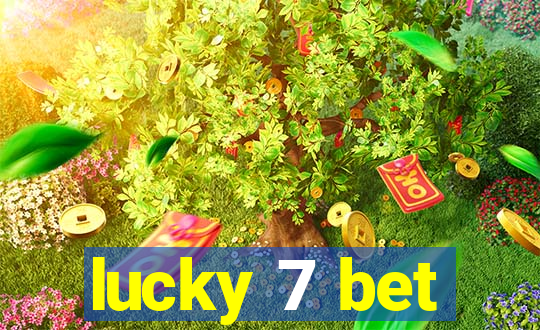 lucky 7 bet