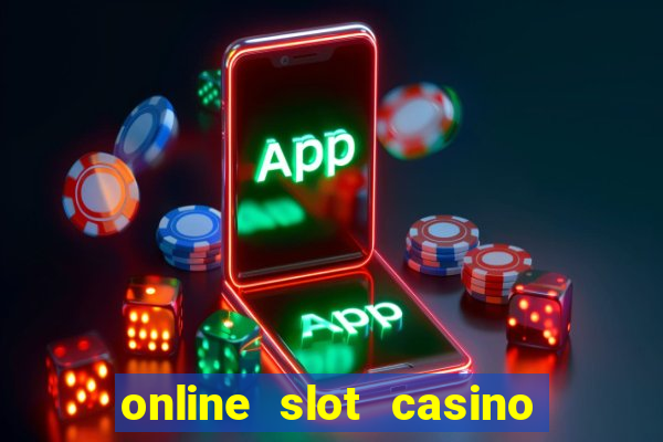 online slot casino real money