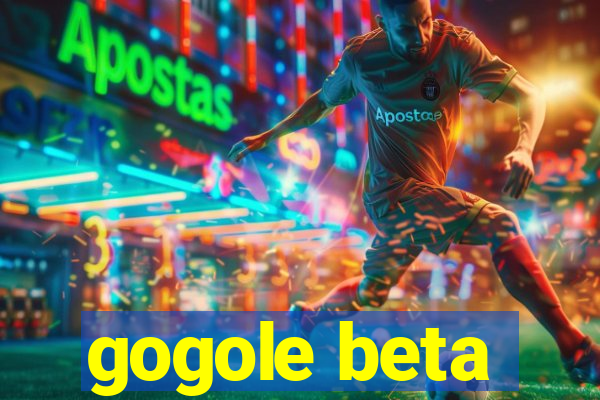 gogole beta