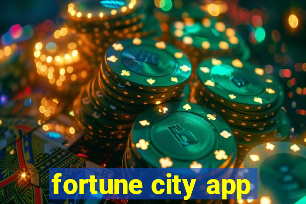 fortune city app