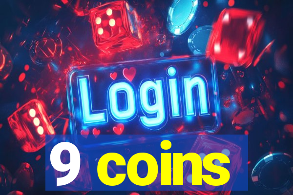 9 coins